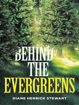 cover image of Behind the Evergreens